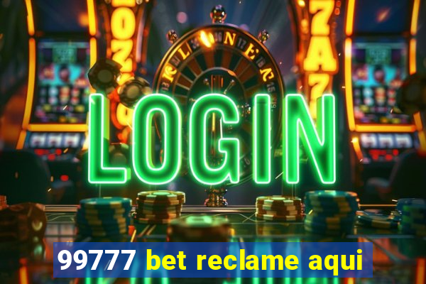 99777 bet reclame aqui